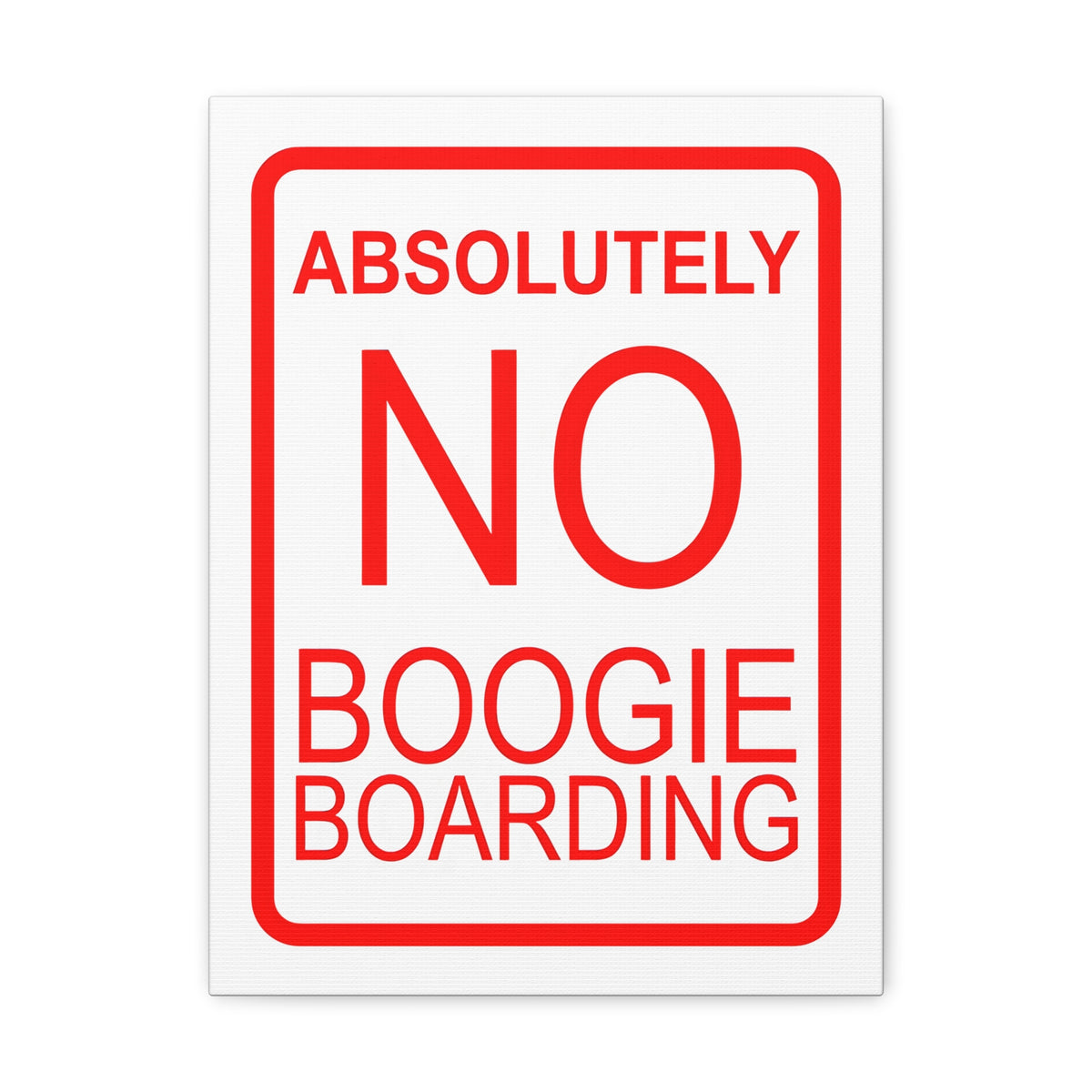 NO Boogie Boarding Canvas