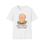 Pretty Good T-Shirt