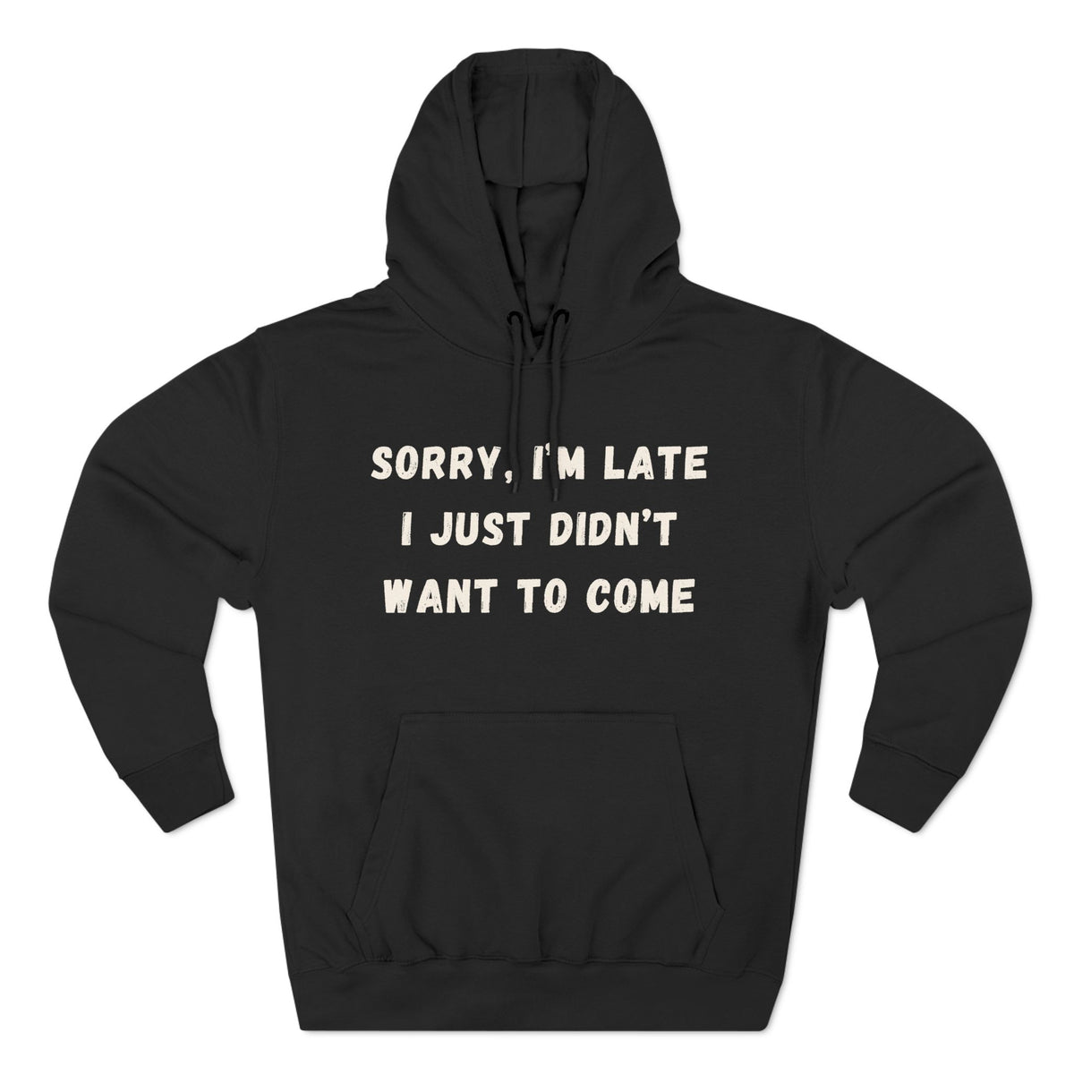 I'm Late Hoodie