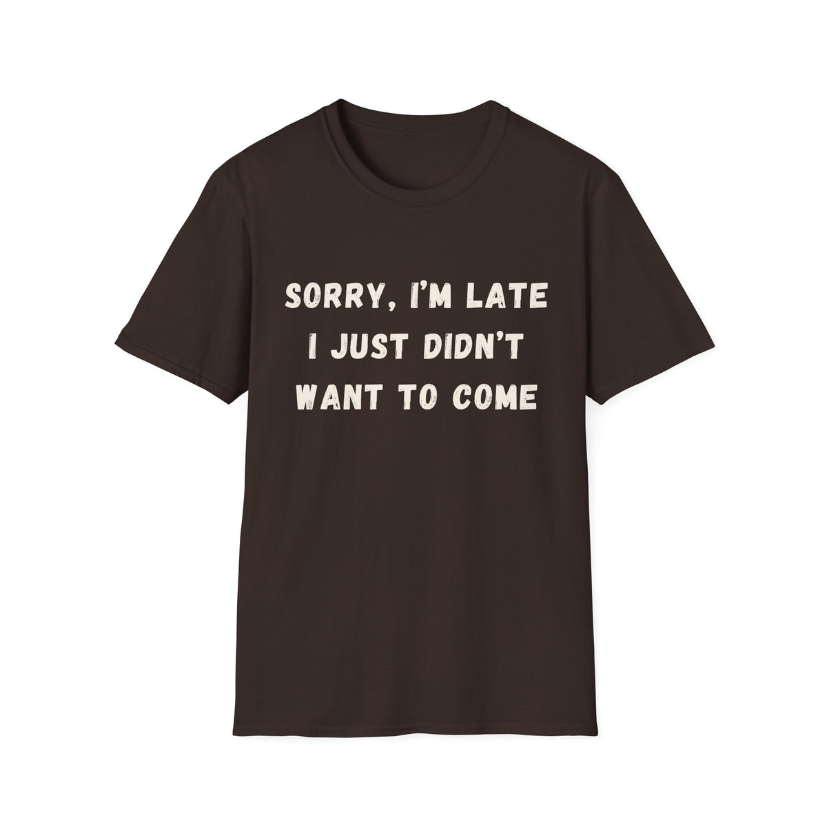 I'm Late T-Shirt