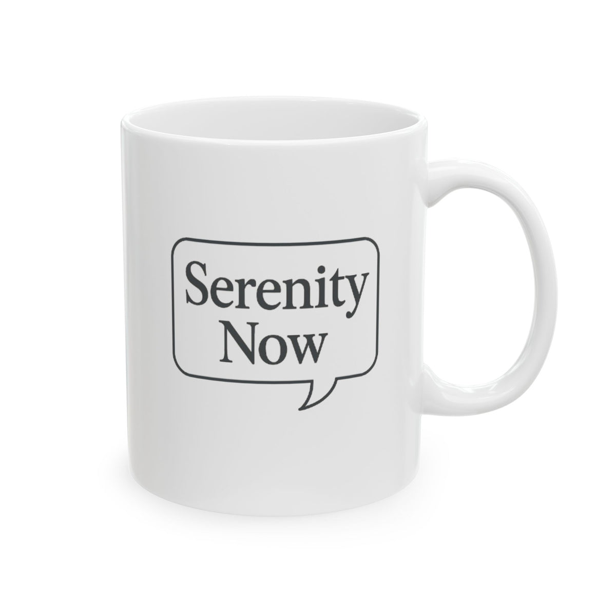 Serenity Now Mug