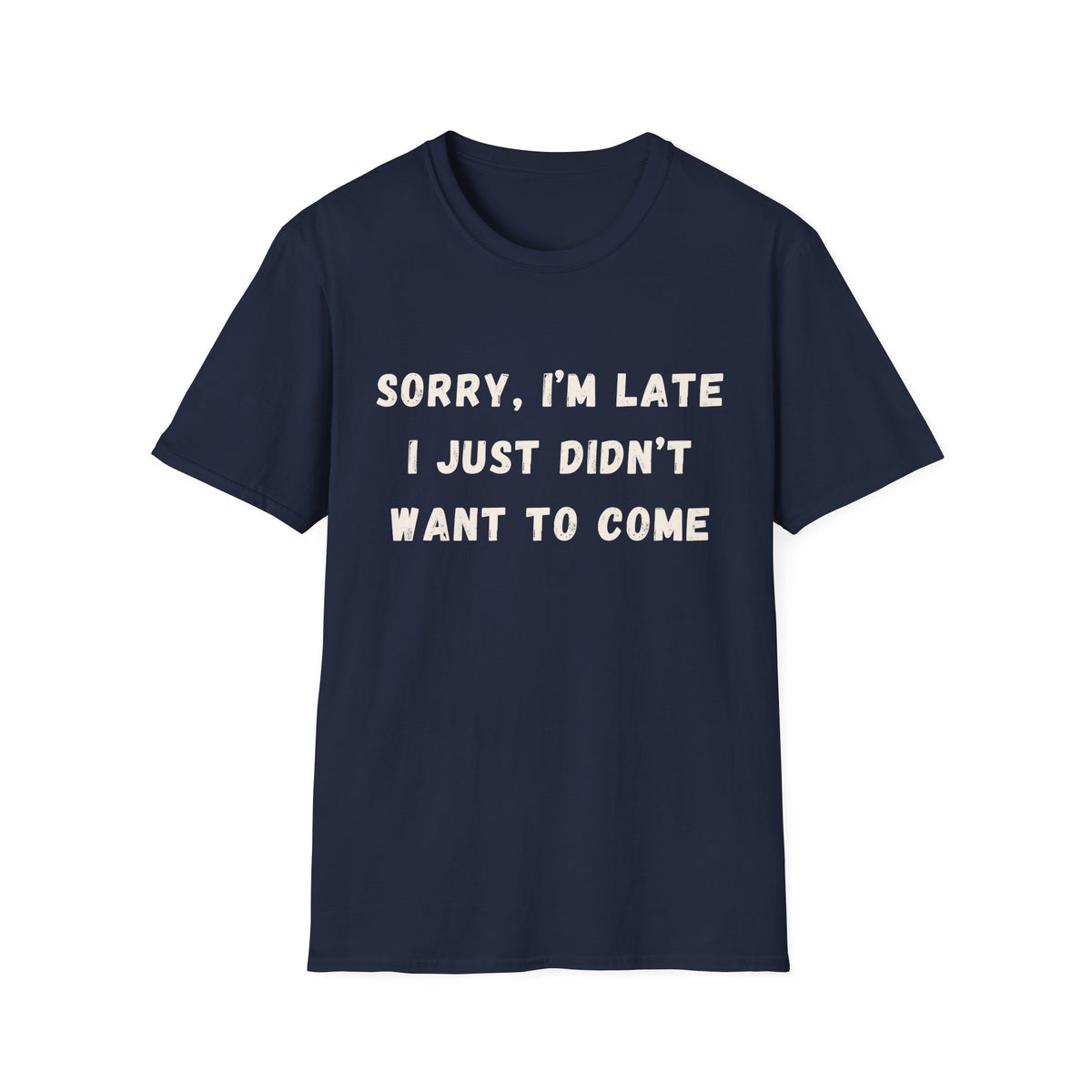 I'm Late T-Shirt