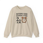 Nothing Good Sweatshirt