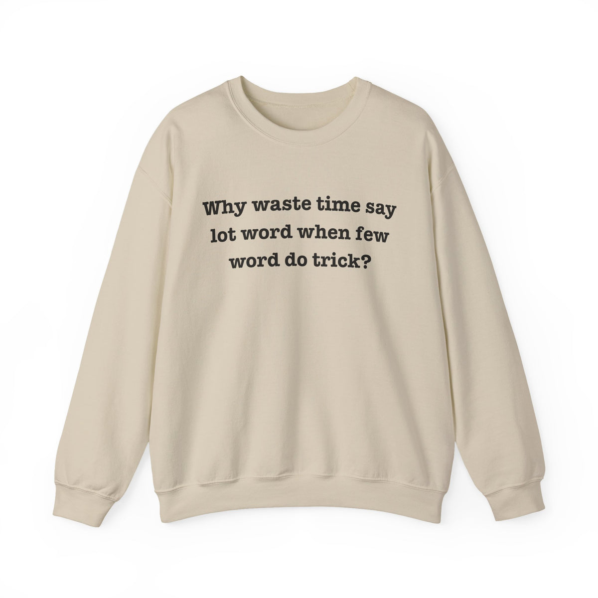 Why Waste Sweatshirt