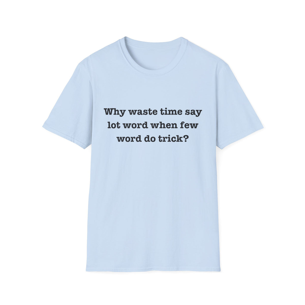 Why Waste T-Shirt