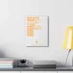 Soft Kitty Canvas