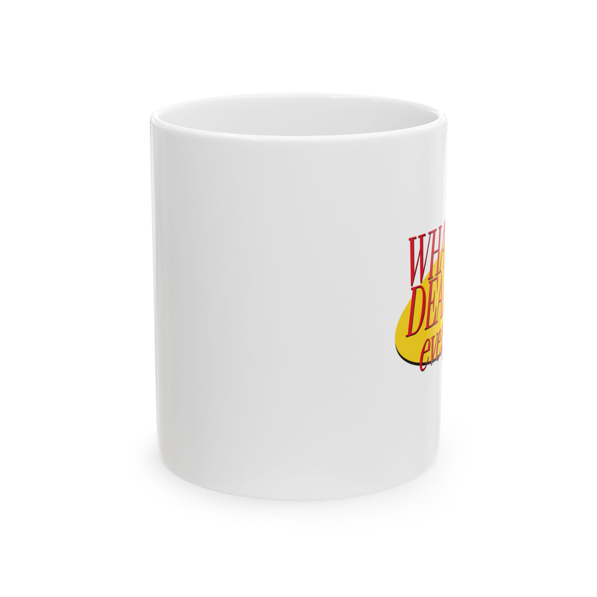 What's The Deal Mug