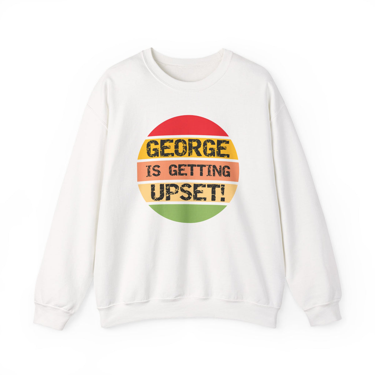 George Upset Sweatshirt