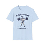 It's Go Time T-Shirt