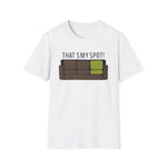 That's My Spot! T-Shirt