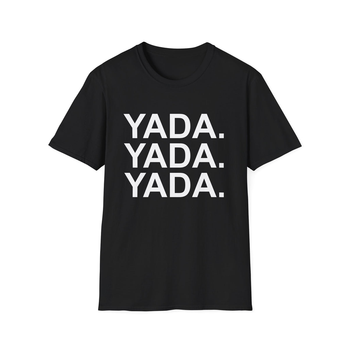 Yada Yada Yada T-Shirt