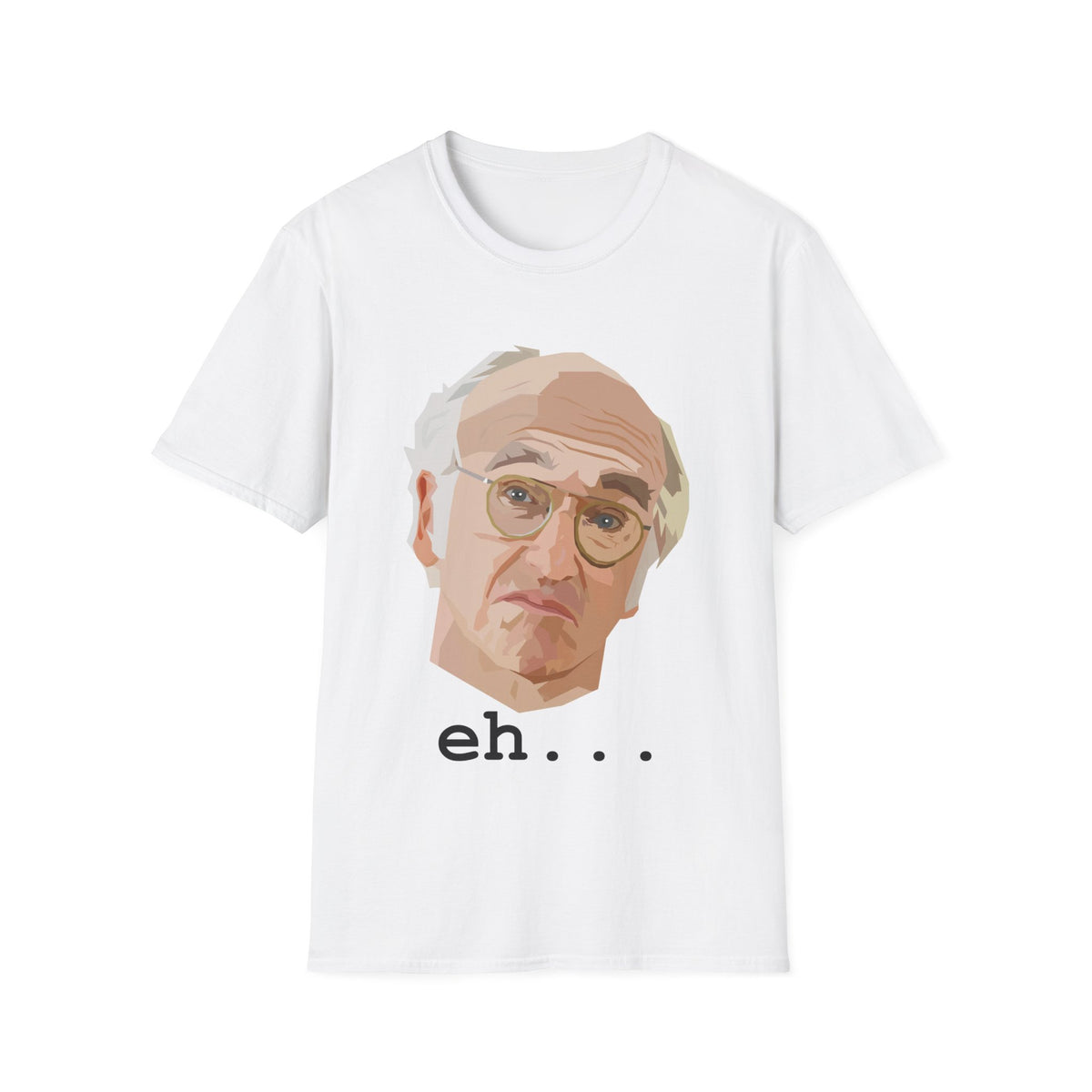 Eh T-Shirt