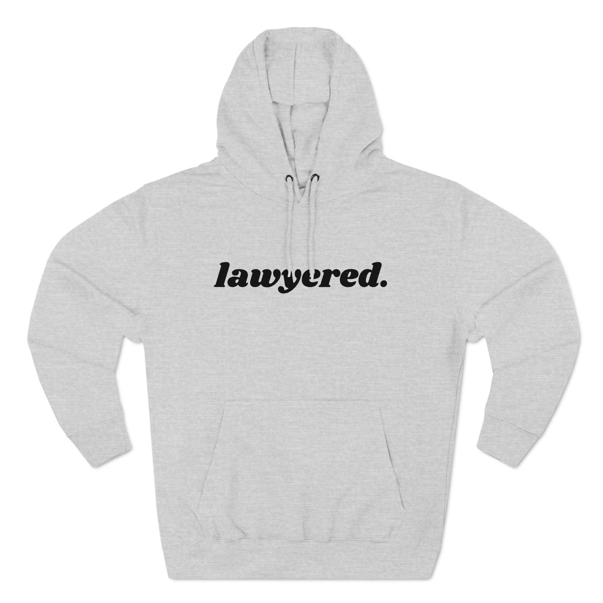 Lawyered Hoodie
