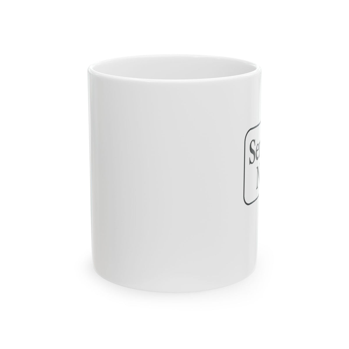 Serenity Now Mug