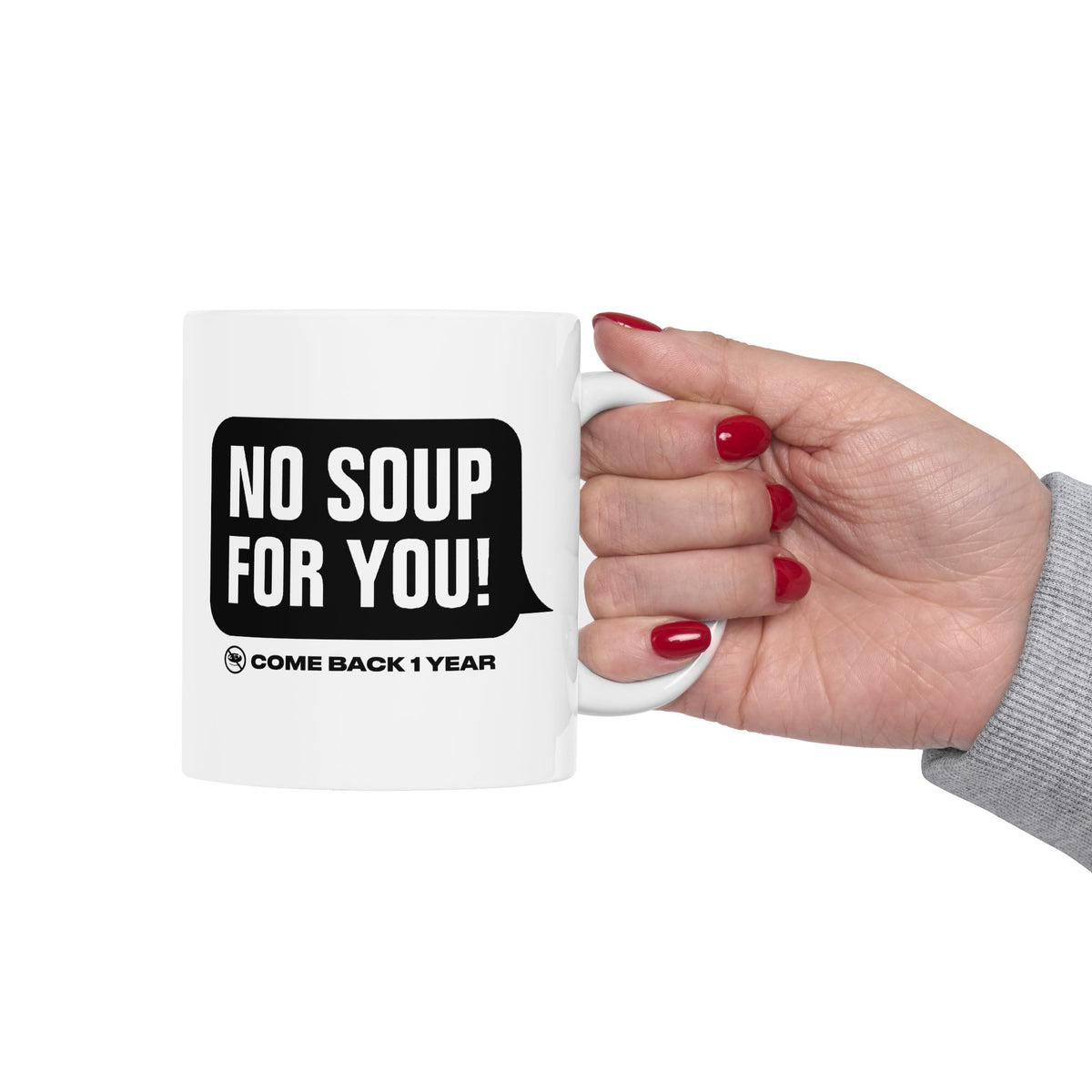 No Soup Mug