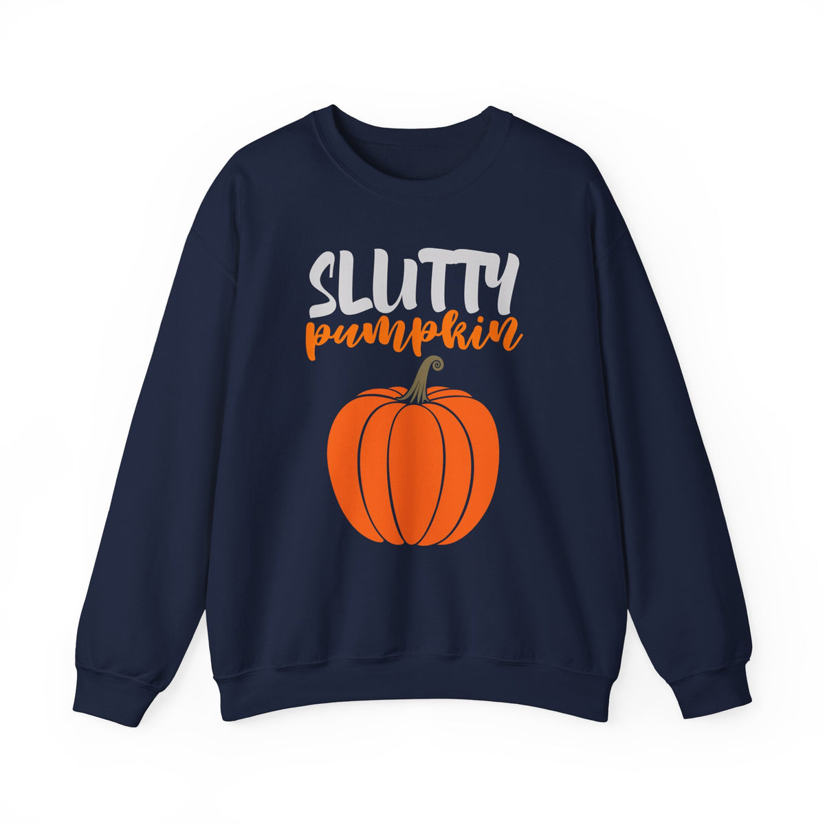 Sl*tty Crewneck Sweatshirt