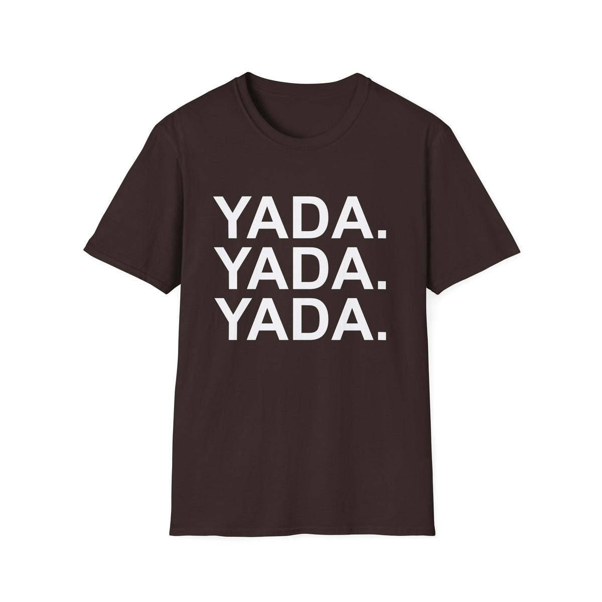 Yada Yada Yada T-Shirt