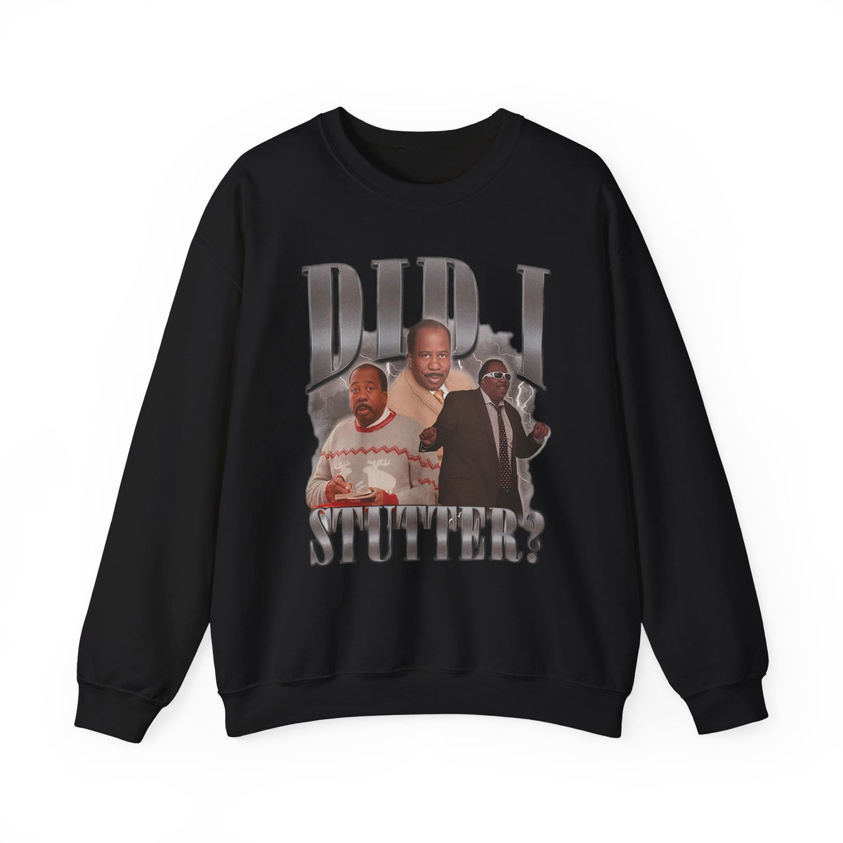 Did I Stutter Crewneck Sweatshirt