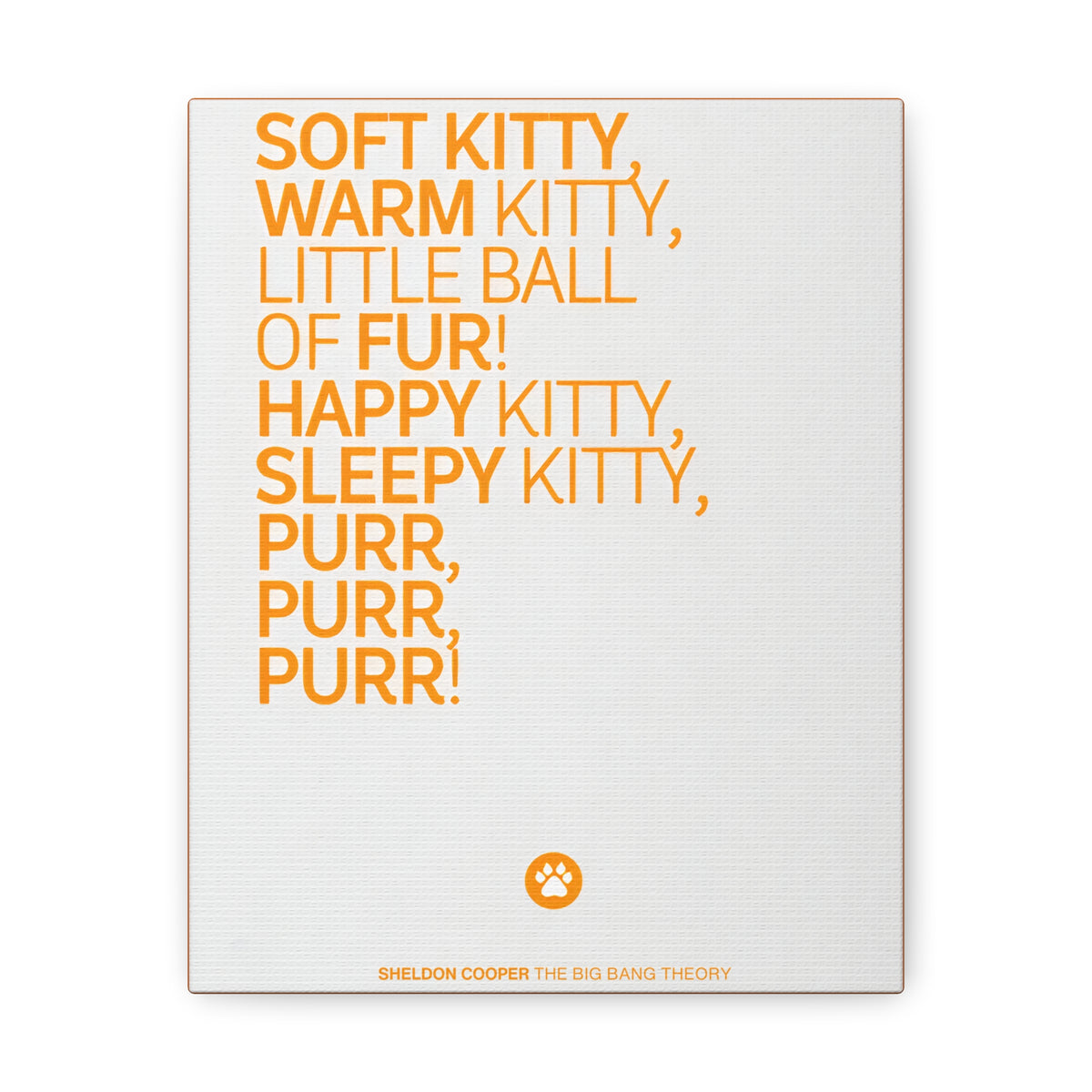 Soft Kitty Canvas