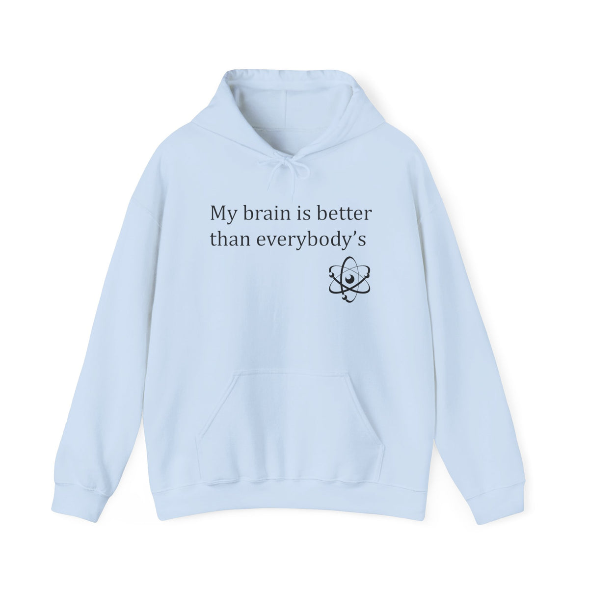 My Brain Hooded Sweatshirt
