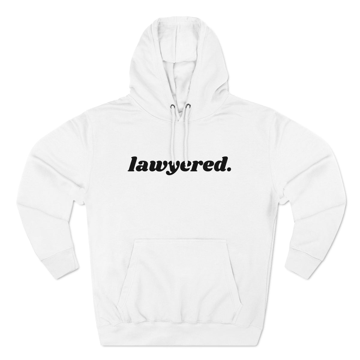 Lawyered Hoodie