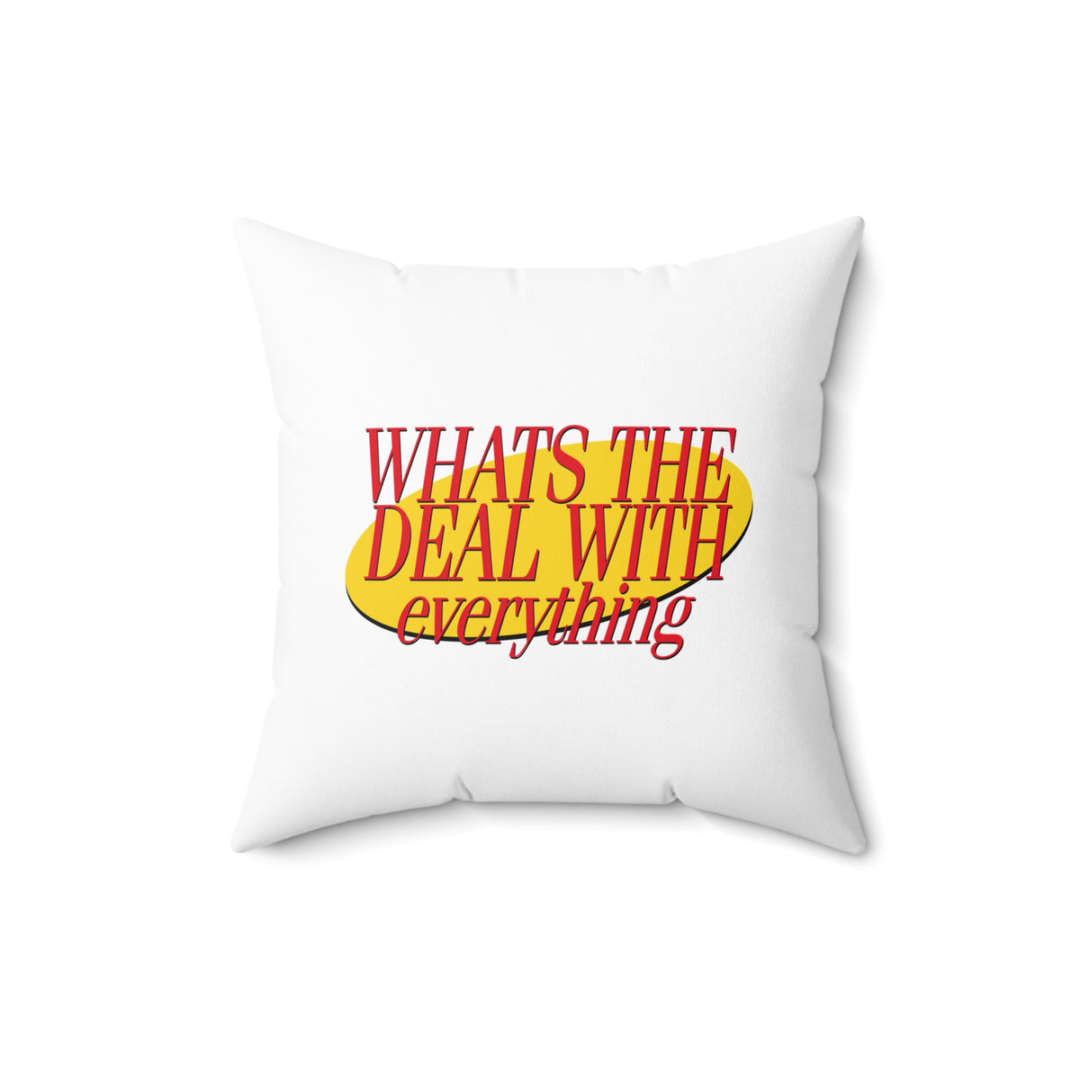 What's The Deal Pillow