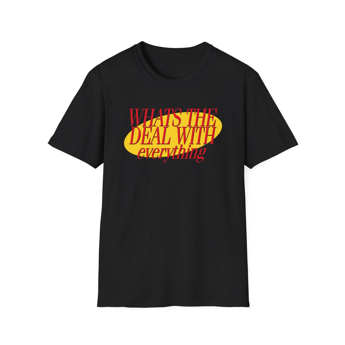 What's The Deal T-Shirt