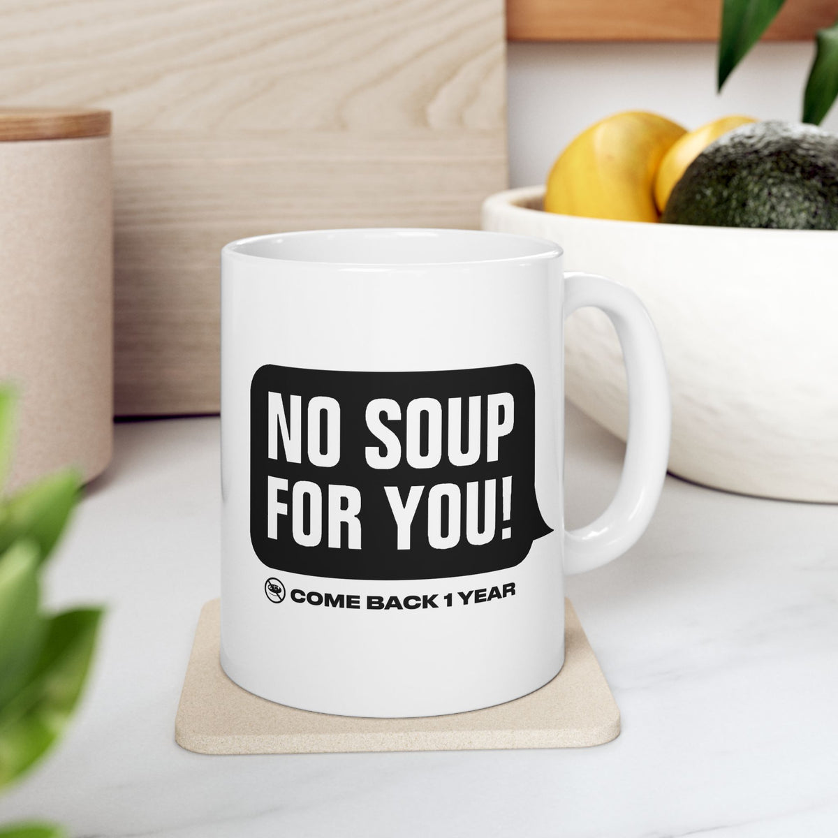 No Soup Mug