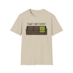 That's My Spot! T-Shirt