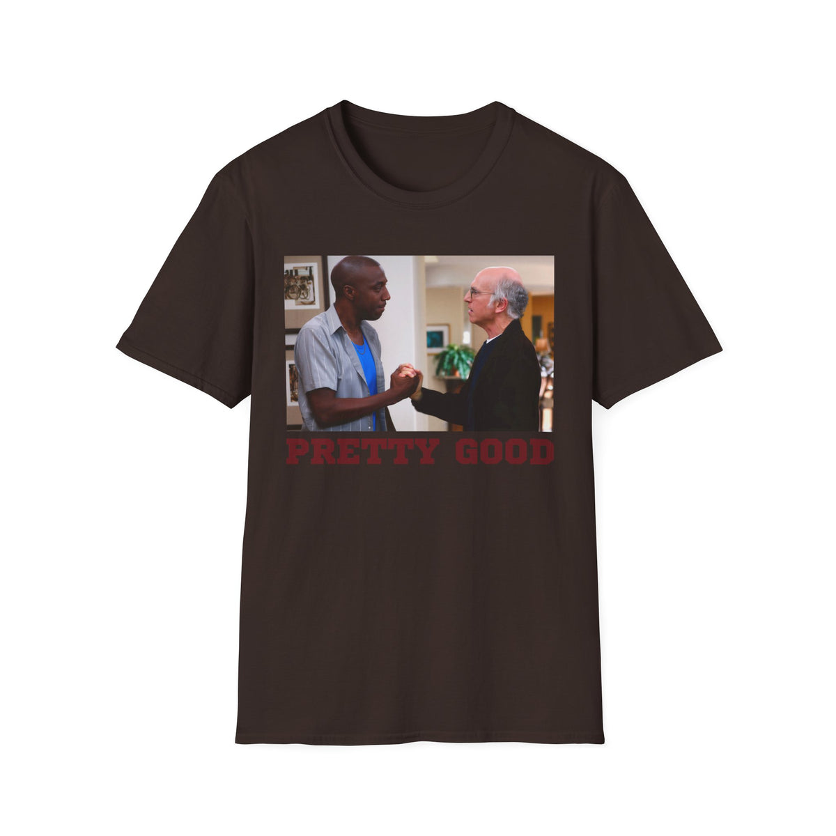 Pretty Good Homies T-Shirt