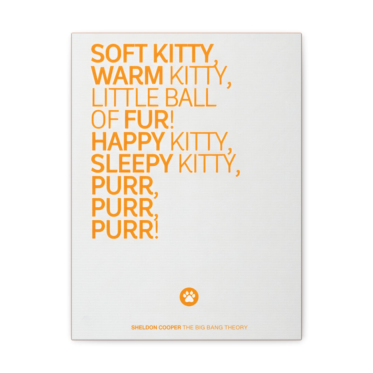 Soft Kitty Canvas