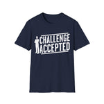 Challenge Accepted T-Shirt