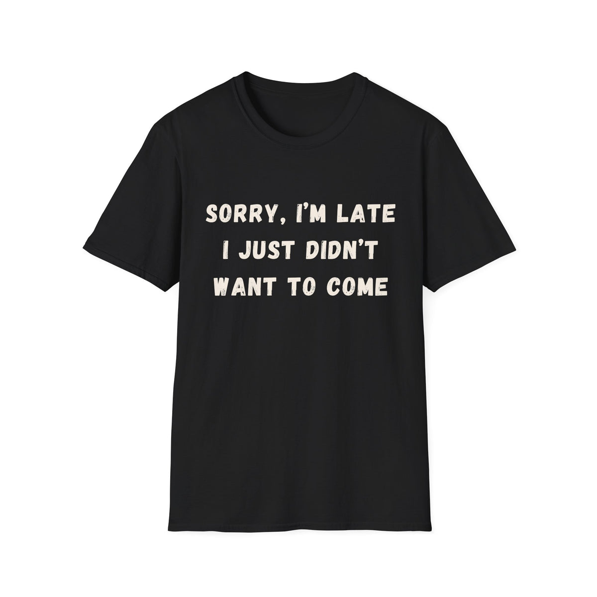 I'm Late T-Shirt