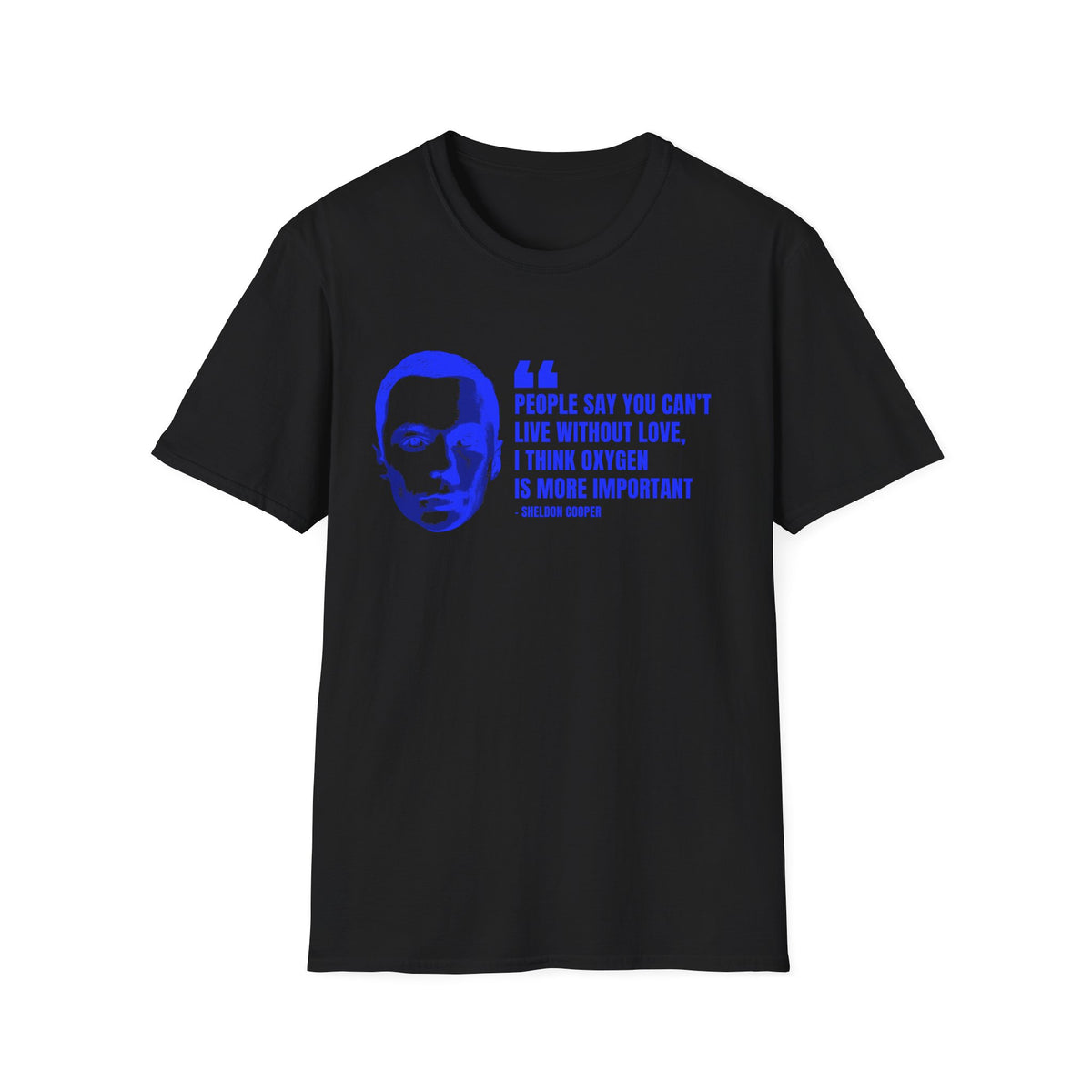 Sheldon Quote T-Shirt