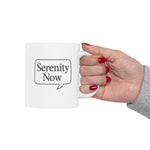 Serenity Now Mug