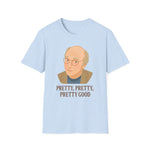 Pretty Good T-Shirt