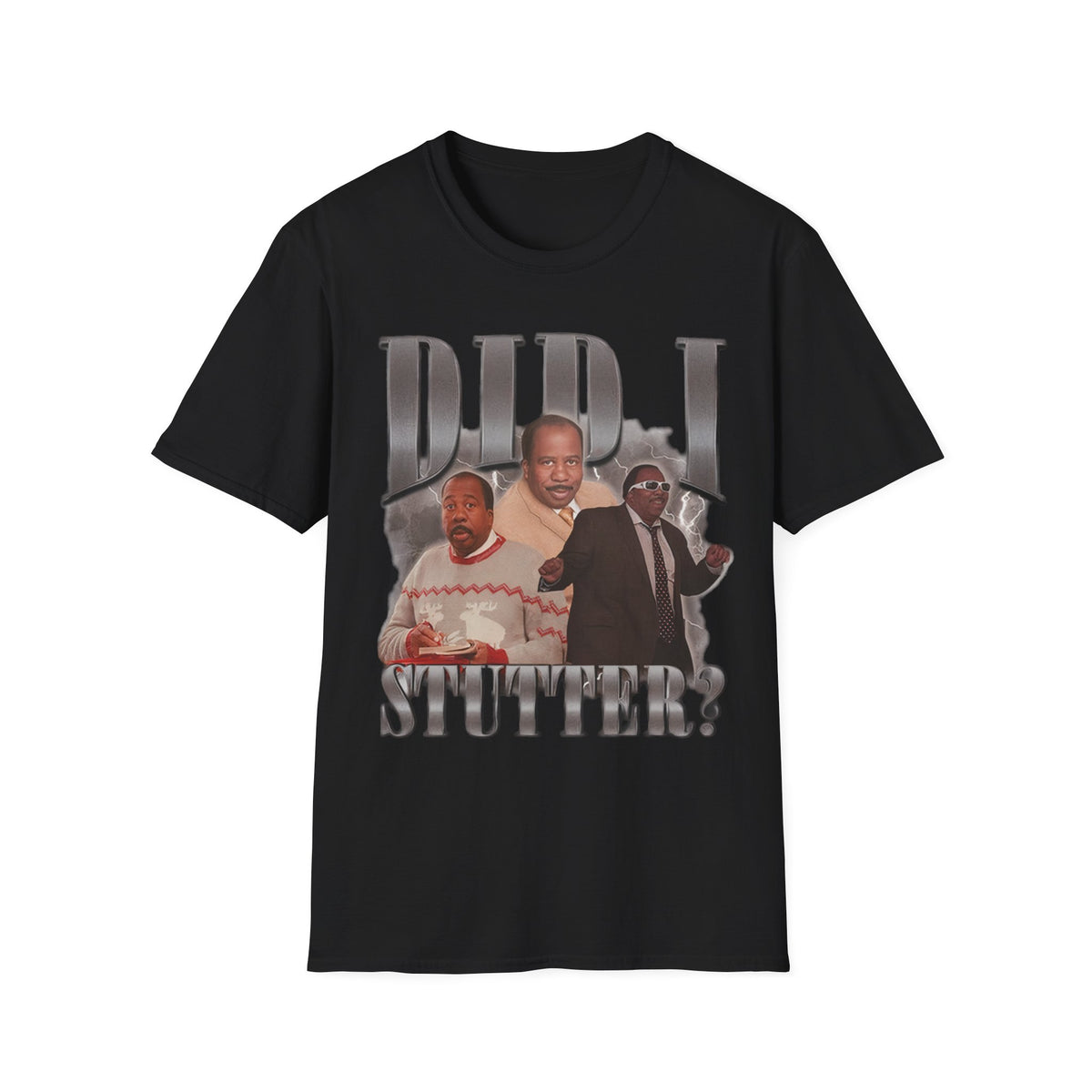 Did I Stutter T-Shirt