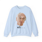 Eh Crewneck Sweatshirt