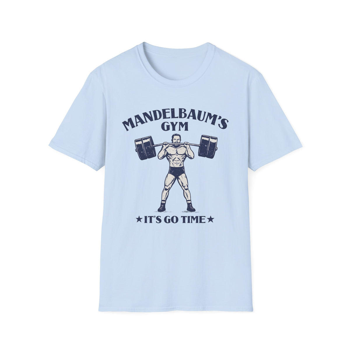 It's Go Time T-Shirt