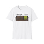 That's My Spot! T-Shirt