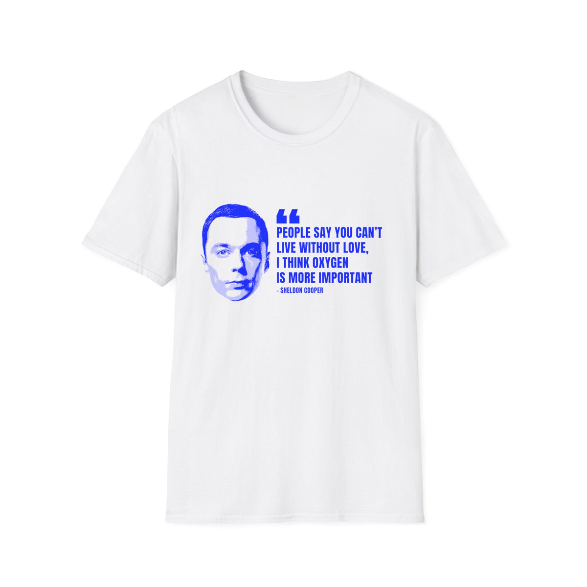 Sheldon Quote T-Shirt