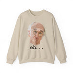 Eh Crewneck Sweatshirt