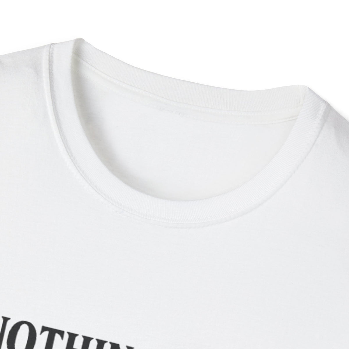 1 Nothing Good T-Shirt
